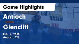 Antioch  vs Glencliff  Game Highlights - Feb. 6, 2018