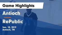 Antioch  vs RePublic  Game Highlights - Jan. 10, 2019