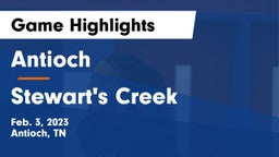 Antioch  vs Stewart's Creek  Game Highlights - Feb. 3, 2023