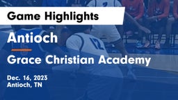 Antioch  vs Grace Christian Academy Game Highlights - Dec. 16, 2023