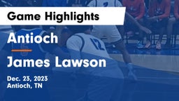 Antioch  vs James Lawson   Game Highlights - Dec. 23, 2023