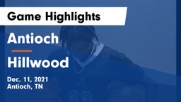 Antioch  vs Hillwood  Game Highlights - Dec. 11, 2021