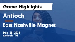 Antioch  vs East Nashville Magnet Game Highlights - Dec. 28, 2021