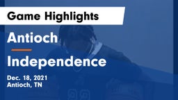 Antioch  vs Independence  Game Highlights - Dec. 18, 2021