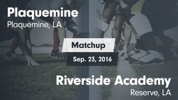Matchup: Plaquemine High vs. Riverside Academy 2016