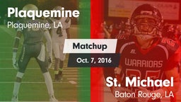 Matchup: Plaquemine High vs. St. Michael  2016