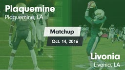 Matchup: Plaquemine High vs. Livonia  2016