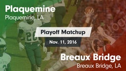 Matchup: Plaquemine High vs. Breaux Bridge  2016