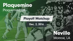 Matchup: Plaquemine High vs. Neville  2016