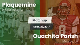 Matchup: Plaquemine High vs. Ouachita Parish  2017