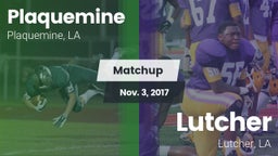 Matchup: Plaquemine High vs. Lutcher  2017