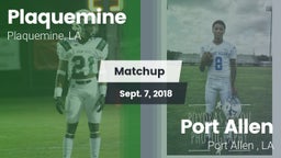 Matchup: Plaquemine High vs. Port Allen  2018