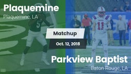 Matchup: Plaquemine High vs. Parkview Baptist  2018