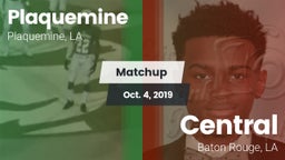 Matchup: Plaquemine High vs. Central  2019