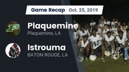 Recap: Plaquemine  vs. Istrouma  2019