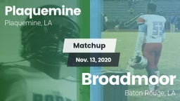 Matchup: Plaquemine High vs. Broadmoor  2020