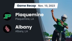 Recap: Plaquemine  vs. Albany  2023