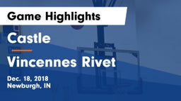 Castle  vs Vincennes Rivet Game Highlights - Dec. 18, 2018