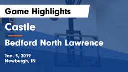 Castle  vs Bedford North Lawrence  Game Highlights - Jan. 5, 2019