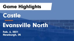 Castle  vs Evansville North  Game Highlights - Feb. 6, 2021