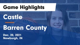 Castle  vs Barren County  Game Highlights - Dec. 20, 2021