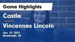 Castle  vs Vincennes Lincoln  Game Highlights - Jan. 19, 2023