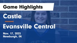 Castle  vs Evansville Central  Game Highlights - Nov. 17, 2023
