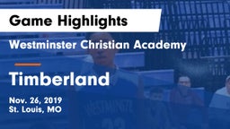 Westminster Christian Academy vs Timberland  Game Highlights - Nov. 26, 2019