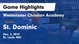 Westminster Christian Academy vs St. Dominic  Game Highlights - Dec. 2, 2019