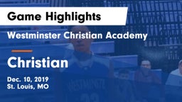 Westminster Christian Academy vs Christian  Game Highlights - Dec. 10, 2019