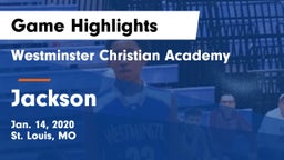 Westminster Christian Academy vs Jackson  Game Highlights - Jan. 14, 2020