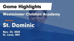 Westminster Christian Academy vs St. Dominic  Game Highlights - Nov. 24, 2020