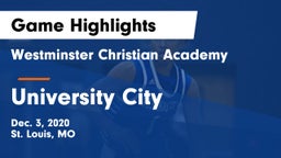 Westminster Christian Academy vs University City  Game Highlights - Dec. 3, 2020