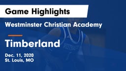 Westminster Christian Academy vs Timberland  Game Highlights - Dec. 11, 2020