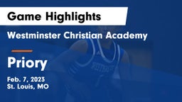 Westminster Christian Academy vs Priory  Game Highlights - Feb. 7, 2023