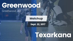 Matchup: Greenwood High vs. Texarkana 2017
