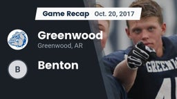 Recap: Greenwood  vs. Benton 2017