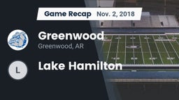 Recap: Greenwood  vs. Lake Hamilton 2018