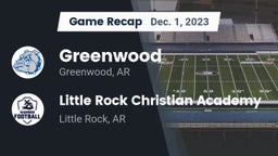 Recap: Greenwood  vs. Little Rock Christian Academy  2023