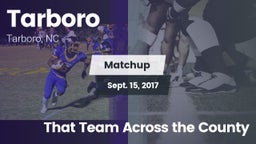 Matchup: Tarboro  vs. That Team Across the County 2017