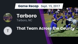 Recap: Tarboro  vs. That Team Across the County 2017
