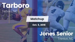 Matchup: Tarboro  vs. Jones Senior  2018