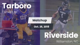 Matchup: Tarboro  vs. Riverside  2018