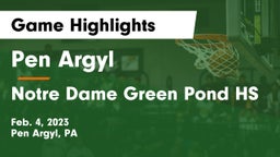 Pen Argyl  vs Notre Dame Green Pond HS Game Highlights - Feb. 4, 2023