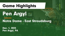 Pen Argyl  vs Notre Dame - East Stroudsburg Game Highlights - Dec. 1, 2023