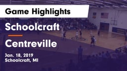 Schoolcraft vs Centreville Game Highlights - Jan. 18, 2019