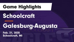 Schoolcraft vs Galesburg-Augusta  Game Highlights - Feb. 21, 2020