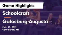 Schoolcraft vs Galesburg-Augusta  Game Highlights - Feb. 15, 2019