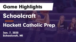 Schoolcraft vs Hackett Catholic Prep Game Highlights - Jan. 7, 2020
