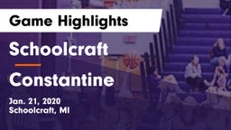 Schoolcraft vs Constantine  Game Highlights - Jan. 21, 2020